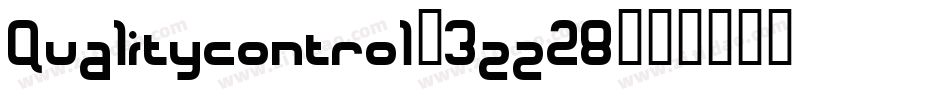 Qualitycontrol-3zz28字体转换