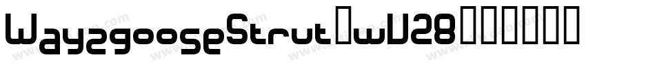 WayzgooseStrut-wV28字体转换