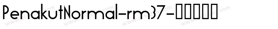 PenakutNormal-rm37字体转换