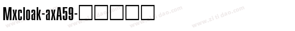 Mxcloak-axA59字体转换