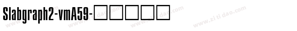 Slabgraph2-vmA59字体转换