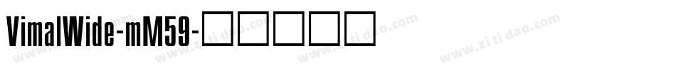 VimalWide-mM59字体转换