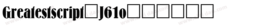 Greatestscript-J61o字体转换
