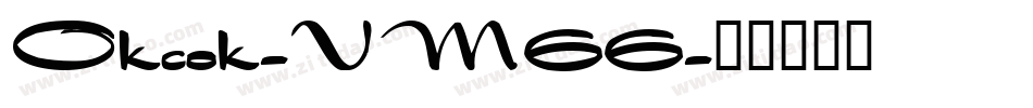Okcok-VM66字体转换