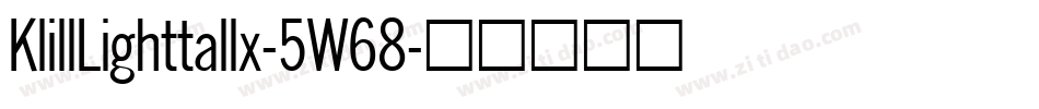 KlillLighttallx-5W68字体转换
