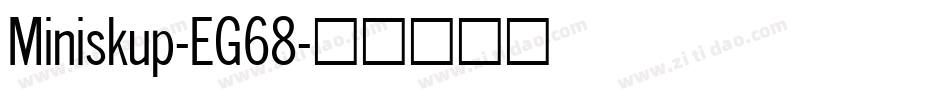Miniskup-EG68字体转换