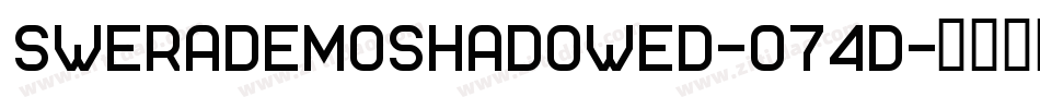SweraDemoShadowed-o74d字体转换