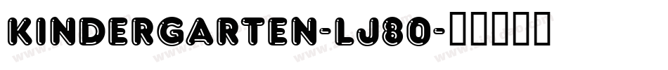 Kindergarten-lj80字体转换