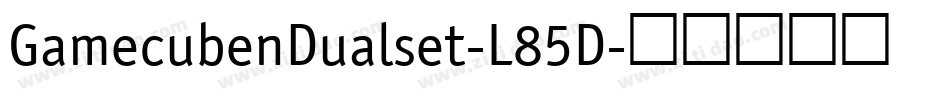 GamecubenDualset-L85D字体转换