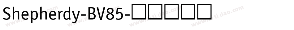 Shepherdy-BV85字体转换