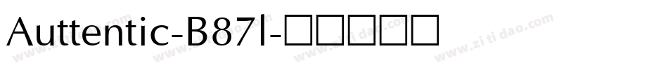 Auttentic-B87l字体转换