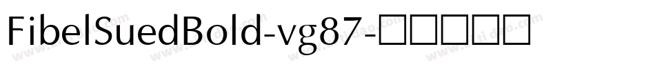 FibelSuedBold-vg87字体转换