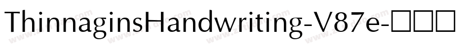 ThinnaginsHandwriting-V87e字体转换