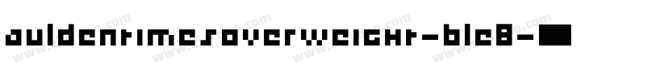 AuldenTimesOverWeight-BLE8字体转换