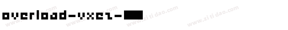 Overload-vXeZ字体转换