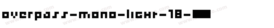 overpass-mono-light-18字体转换