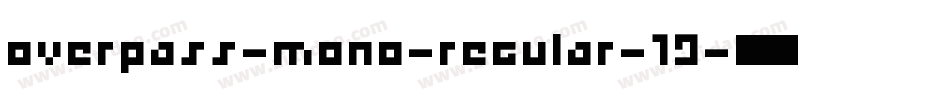 overpass-mono-regular-19字体转换