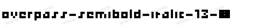 overpass-semibold-italic-13字体转换