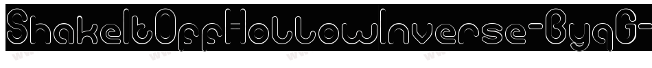 ShakeItOffHollowInverse-ByqG字体转换 ShakeItOffHollowInverse-ByqG字体转换