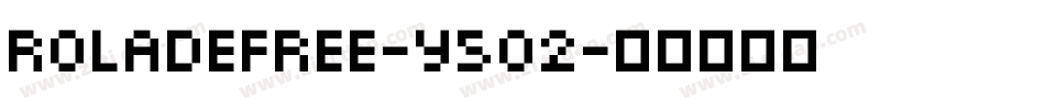 Roladefree-Y502字体转换