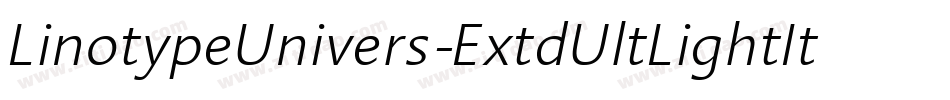 LinotypeUnivers-ExtdUltLightItalic字体转换