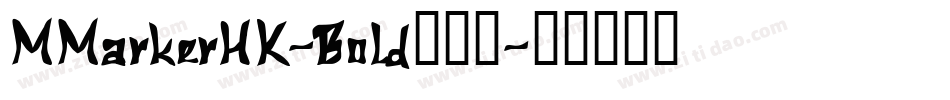 MMarkerHK-Bold转换器字体转换