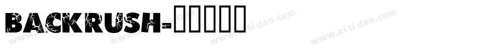 Backrush字体转换