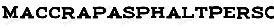MaccrapAsphaltPersonalUseRegular-P47E字体转换