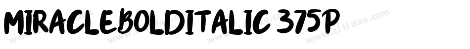 MiracleBoldItalic-375p字体转换 MiracleBoldItalic-375p字体转换