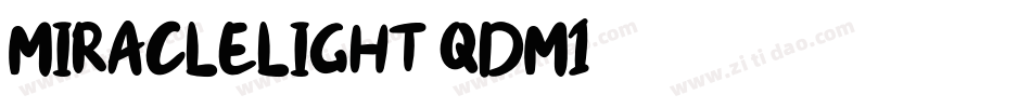 MiracleLight-qdM1字体转换