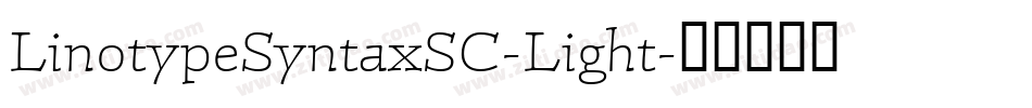 LinotypeSyntaxSC-Light字体转换