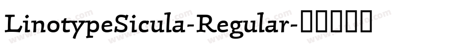 LinotypeSicula-Regular字体转换