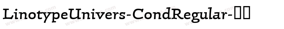 LinotypeUnivers-CondRegular字体转换