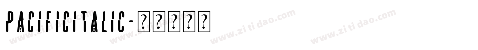 PacificItalic字体转换