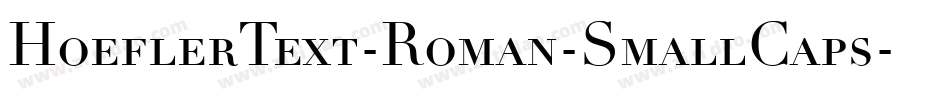 HoeflerText-Roman-SmallCaps字体转换