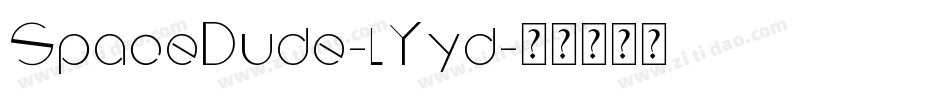 SpaceDude-lYyd字体转换