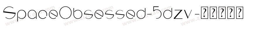 SpaceObsessed-5dzv字体转换