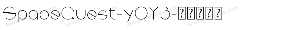 SpaceQuest-yOY3字体转换
