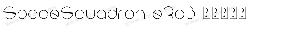 SpaceSquadron-eRo3字体转换