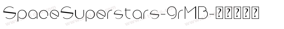 SpaceSuperstars-9rMB字体转换