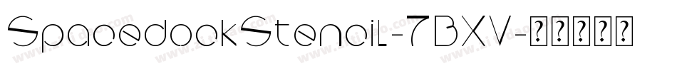 SpacedockStencil-7BXV字体转换