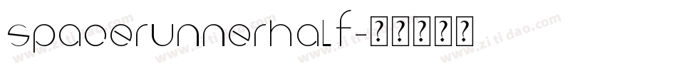 spacerunnerhalf字体转换