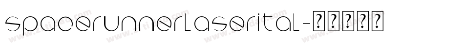 spacerunnerlaserital字体转换