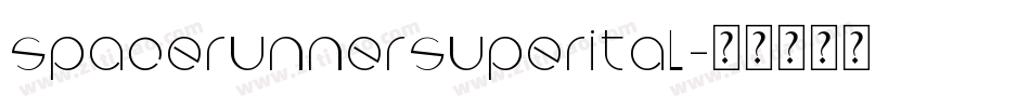 spacerunnersuperital字体转换