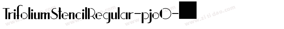 TrifoliumStencilRegular-pjoO字体转换