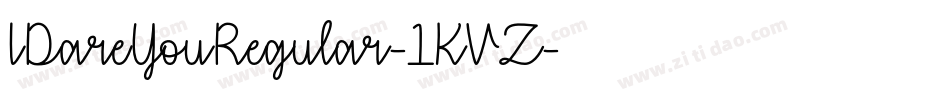 IDareYouRegular-1KVZ字体转换