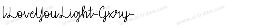 ILoveYouLight-Gxry字体转换