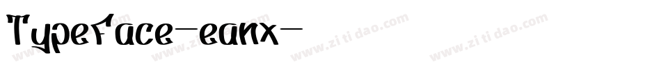 TypeFace-eanx字体转换