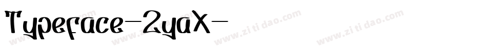 Typeface-2yaX字体转换