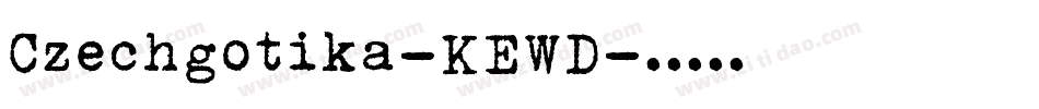 Czechgotika-KEWD字体转换
